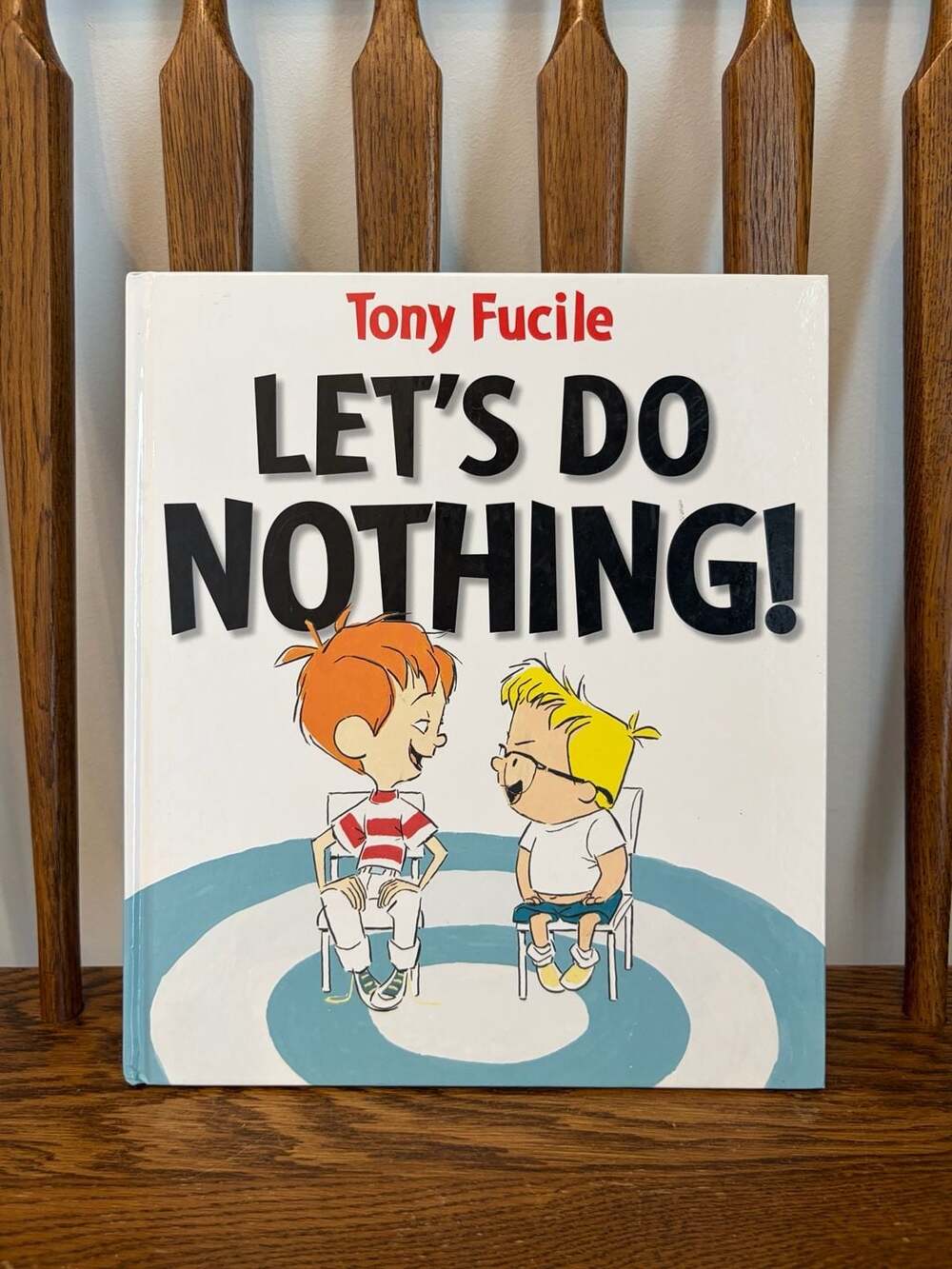Let's Do Nothing! by Tony Fucile Hardcover Children's Book